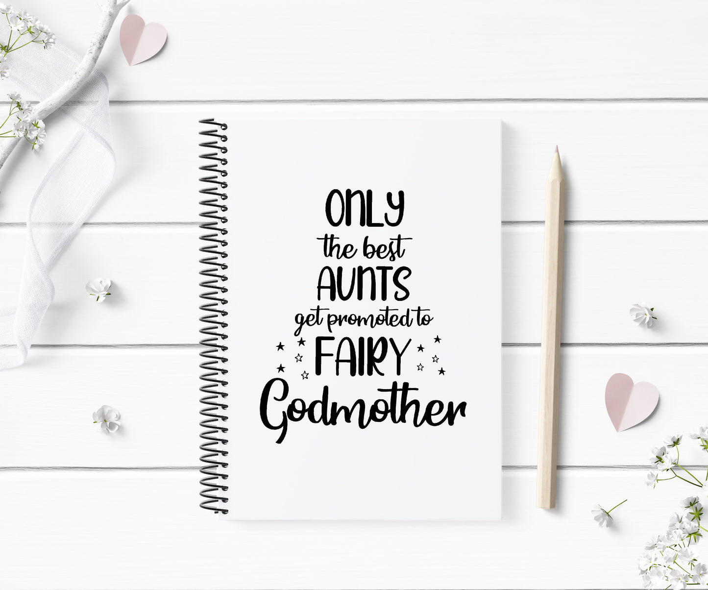 Aunt Notebook | Only The Best Aunts Get Promoted To Fairy Godmother | Aunt Gift | Christening Gift