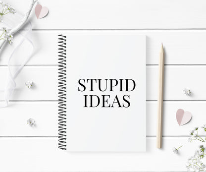 Funny Notebook | Stupid Ideas | Funny Gift Idea