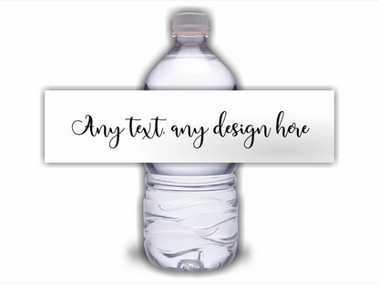 ANY DESIGN | Water Bottle Labels | Standard Size Water Bottle Labels | Fit 500ml Bottles | Waterproof Labels