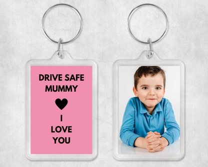 Keyring Gift | Drive Safe Mummy, Love You | Photo Keyring | Gift Idea