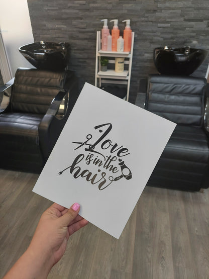 Salon Print | Love Is In The Hair | Hairdressing Print | Hair Quote