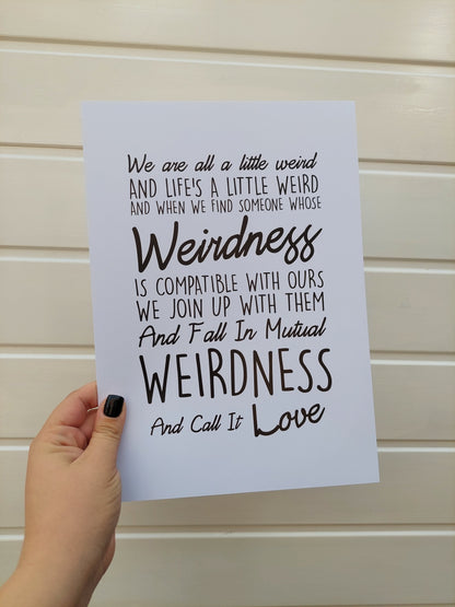 Quote Print | Weirdness Quote Print | Love Print