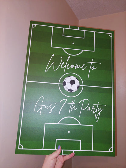 Football Pitch Welcome Board Sign | Personalised Birthday Board | Football Birthday Party Sign | A4, A3, A2