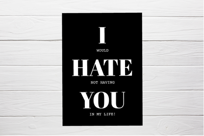 Valentines Card | Anniversary Card | I Hate You | Funny Card | Couples Card | Joke Card