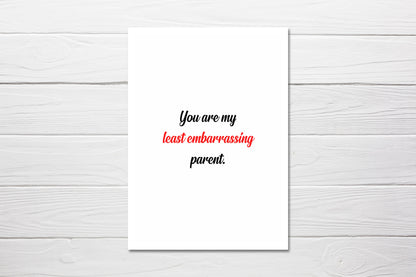 Fathers Day Card | You Are My Least Embarrassing Parent | Funny Card | Joke Card - Dinky Designs