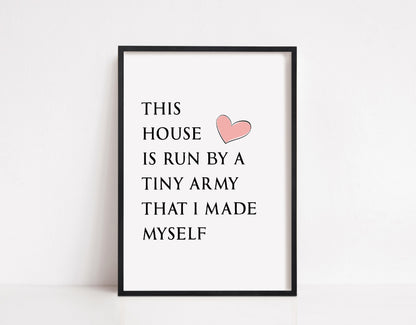 Family Print | Run By A Tiny Army | Quote Print | House Print - Dinky Designs