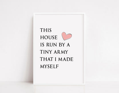 Family Print | Run By A Tiny Army | Quote Print | House Print - Dinky Designs