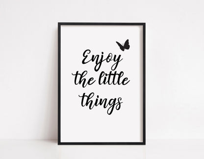 Quote Print | Enjoy The Little Things | Motivational Print | Positive Print