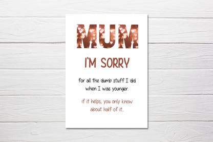 Mothers Day Card | Mum, I'm Sorry | Funny Card | Joke Card