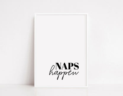 Bedroom Print | Naps Happen | Quote Print