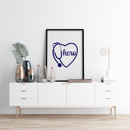 Hero Print | Quote Print | Nurse Doctor Print