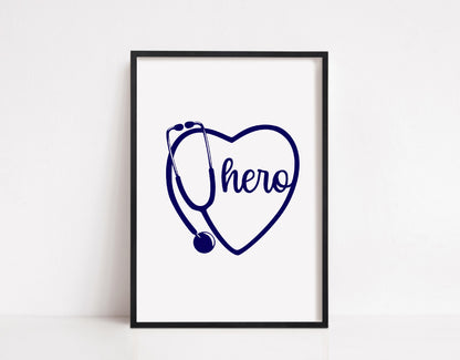 Hero Print | Quote Print | Nurse Doctor Print