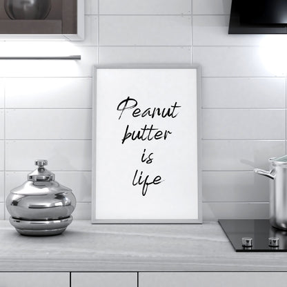 Kitchen Print | Peanut Butter Is Life | Quote Print