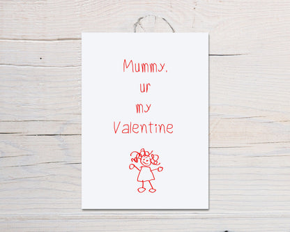 Valentines Card | Mummy, Ur My Valentine | Cute Card | Mummy Valentine Card