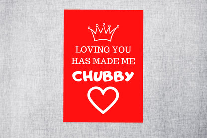 Valentines Card | Anniversary Card | Loving You Has Made Me Chubby | Couples Card