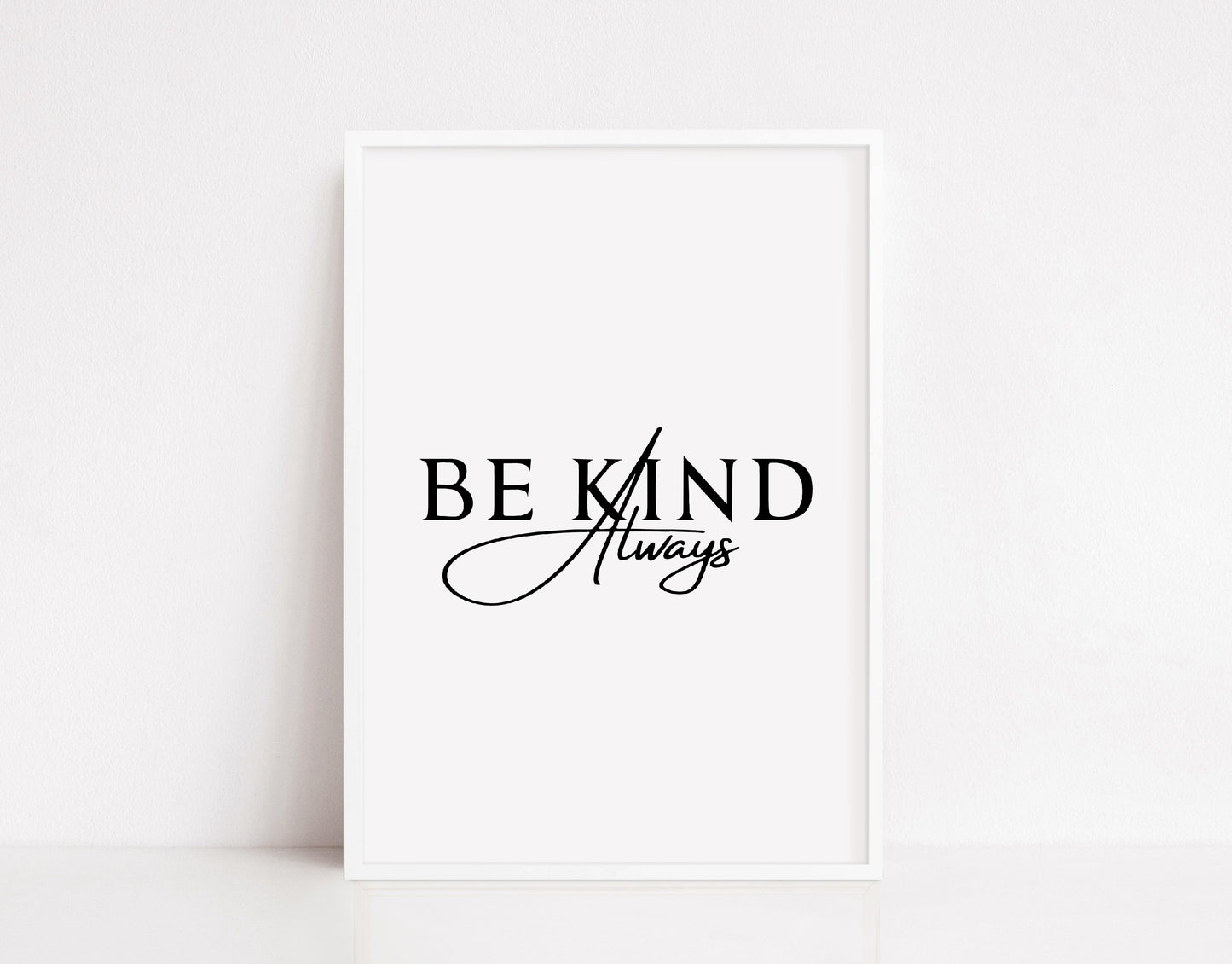 Quote Print | Be Kind Always | Positive Print