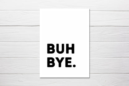 New Job Card | Buh-Bye | Funny Card