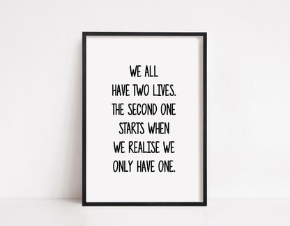 Quote Print I We All Have Two Lives | Positive Print | Motivational Print | Inspirational Print