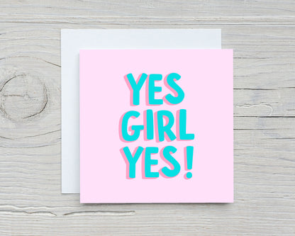 Friend Card | Yes Girls Yes | Congratulations Card | Well Done Card