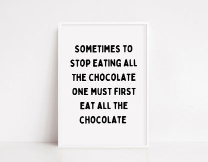 Kitchen Print | Eat All The Chocolate | Quote Print