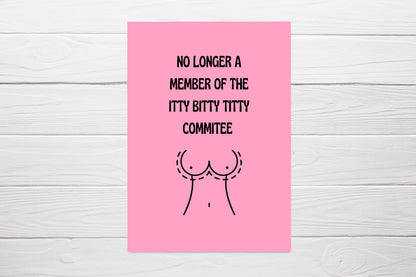 Thinking Of You Card | No Longer A Member Of The Itty Bitty Titty Commitee | Funny Card | Boob Job Card