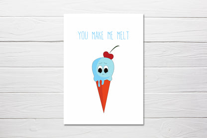 Valentines Card | Anniversary Card | You Make Me Melt | Funny Card