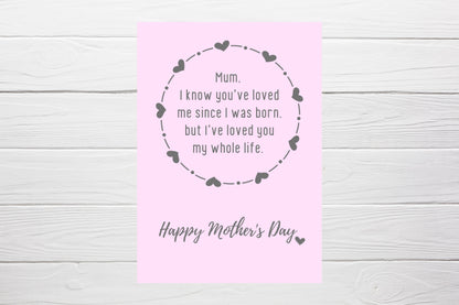 Mothers Day Card | Loved You My Whole Life | Cute Mum Card