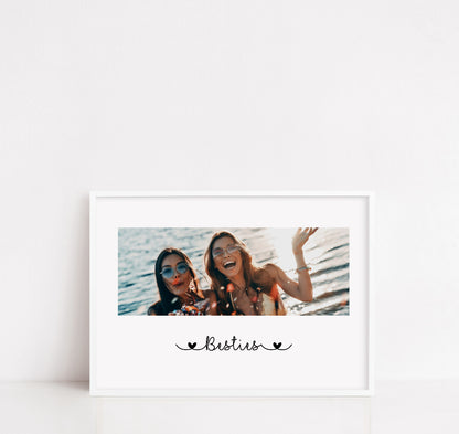 Besties Print | Personalised Image Print | Photo Print | Best Friend Gift | Best Friend Print (Landscape)