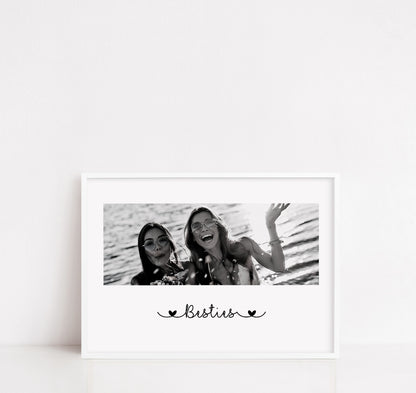 Besties Print | Personalised Image Print | Photo Print | Best Friend Gift | Best Friend Print (Landscape)