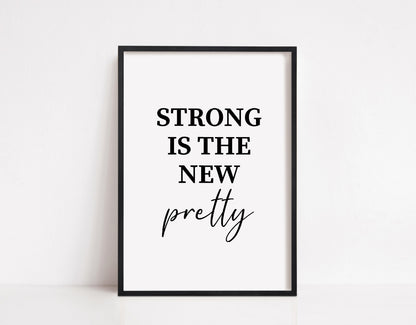 Quote Print | Strong Is the New Pretty | Positive Print | Cute Print