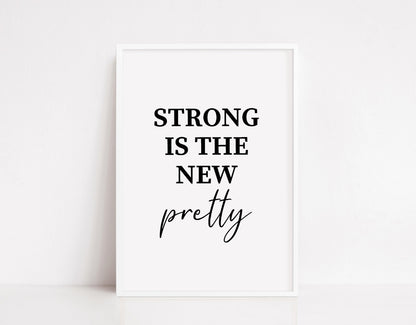 Quote Print | Strong Is the New Pretty | Positive Print | Cute Print