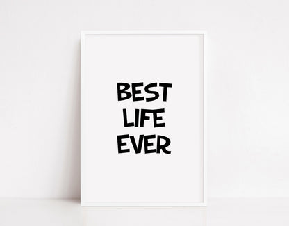 Quote Print | Best Life Ever | Motivational Print - Dinky Designs