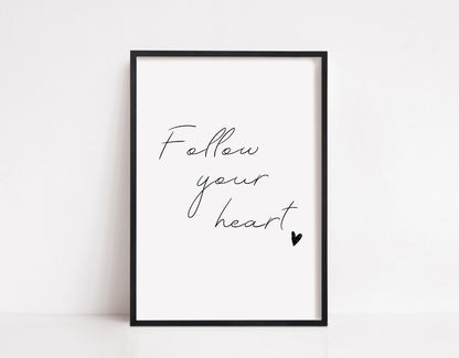 Quote Print | Follow Your Heart | Motivational Print - Dinky Designs