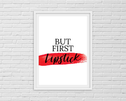 Quote Print | But First Lipstick | Makeup Print | Salon Print