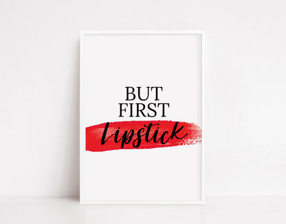 Quote Print | But First Lipstick | Makeup Print | Salon Print