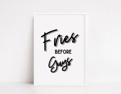 Kitchen Print | Fries Before Guys | Quote Print | Funny Print - Dinky Designs