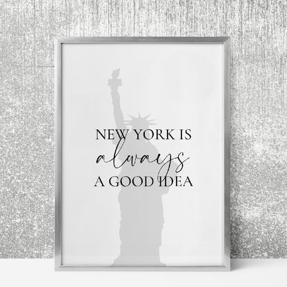 Quote Print | New York Is Always A Good Idea | New York Print | Travel Print