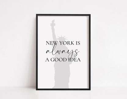 Quote Print | New York Is Always A Good Idea | New York Print | Travel Print