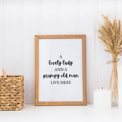 Quote Print | A Lovely Lady And A Grumpy Old Man Live Here | Funny Print | Entrance Way, Hallway Print Print