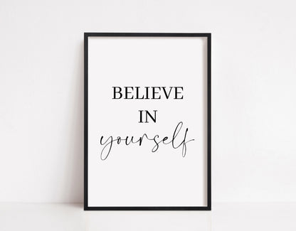 Quote Print | Believe In Yourself | Positve Print | Inspirational Print